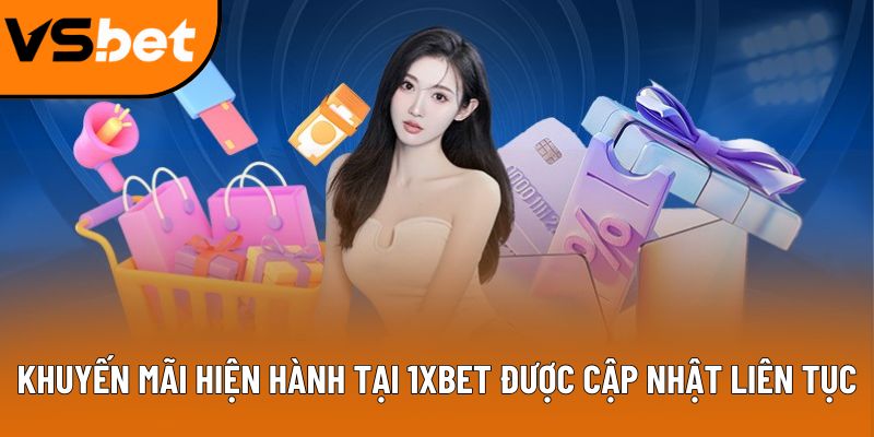 khuyen mai 1xbet tong hop