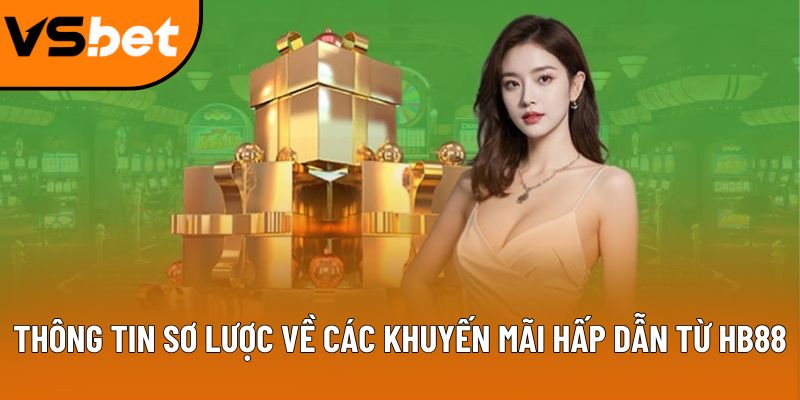 khuyen mai hb88 gioi thieu